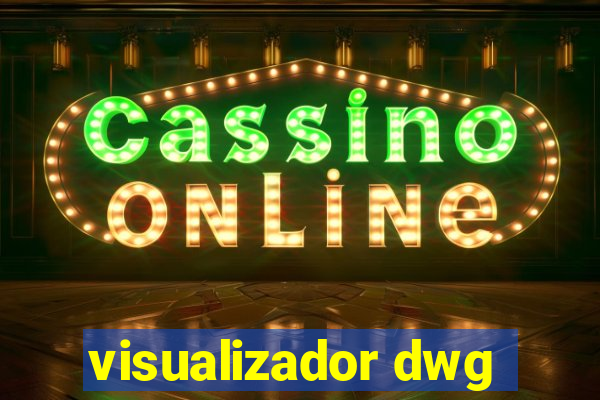 visualizador dwg